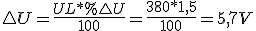 Caida de tensión con un 1,5 \bigtriangleup U = \frac{UL*%\bigtriangleup U}{100} = \frac{380*1,5}{100} = 5,7V